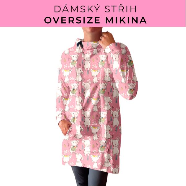 DÁMSKÝ střih - Oversize mikina
