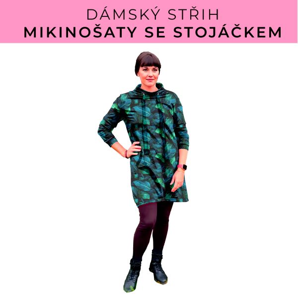 Dámský střih - mikinové šaty se stojáčkem
