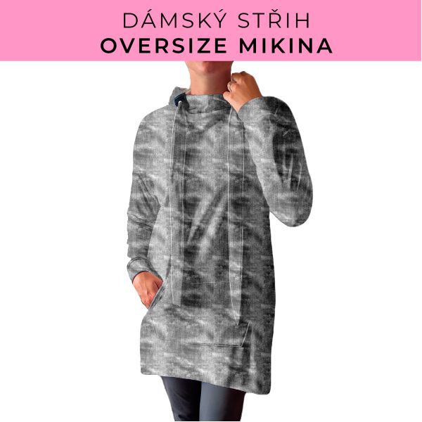 DÁMSKÝ střih - Oversize mikina