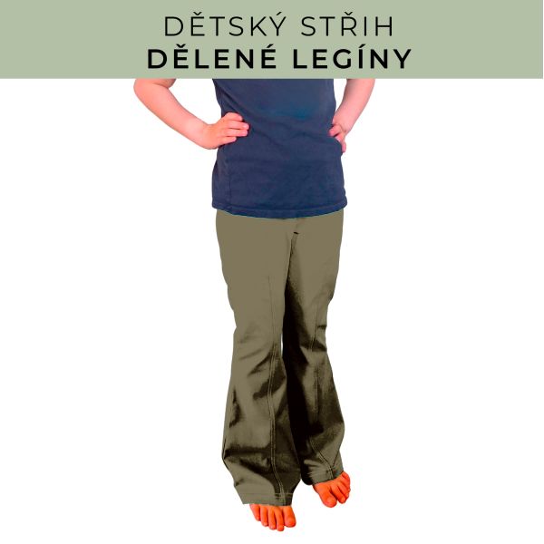 Dětský střih - Dělené legíny