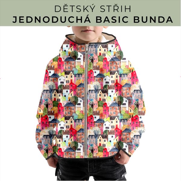Dětský střih - jednoduchá dětská BASIC  bunda