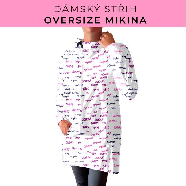 DÁMSKÝ střih - Oversize mikina