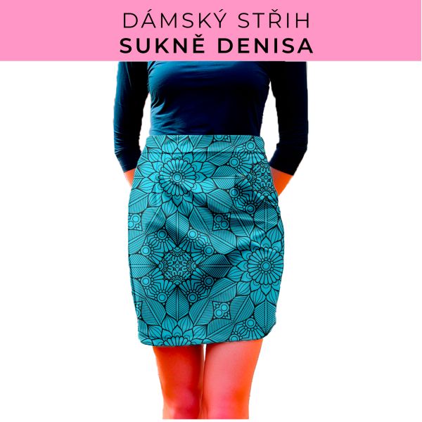 Dámský střih - Dámská sukně Denisa