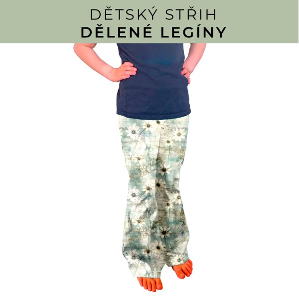 Dětský střih - Dělené legíny