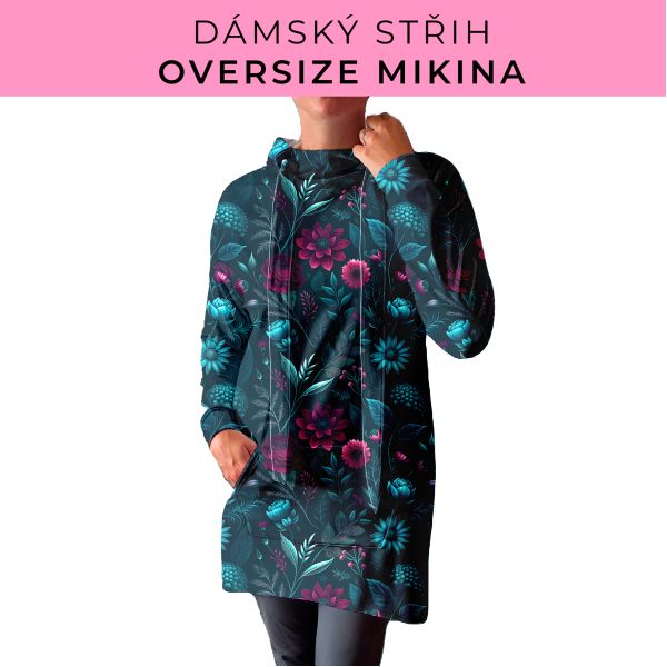 DÁMSKÝ střih - Oversize mikina