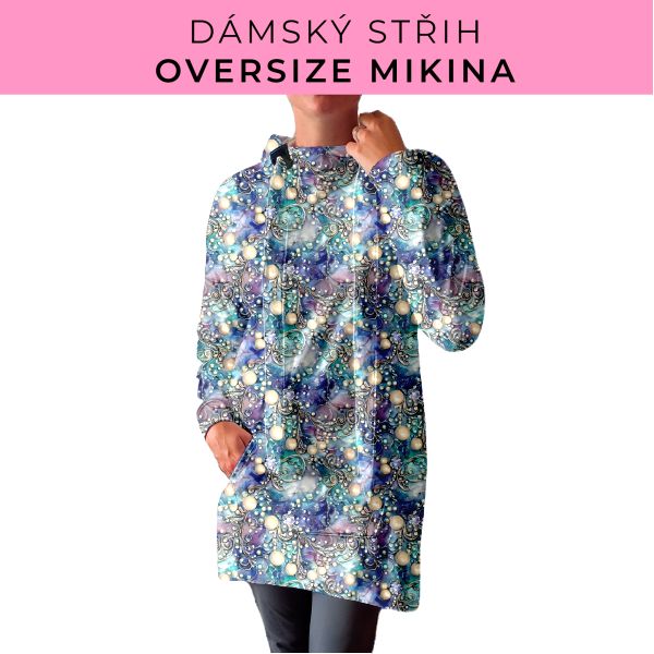 DÁMSKÝ střih - Oversize mikina