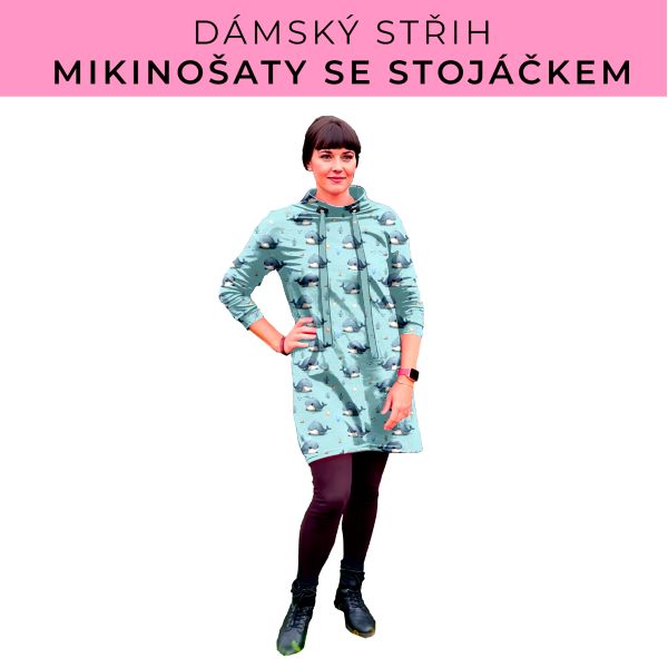 Dámský střih - mikinové šaty se stojáčkem