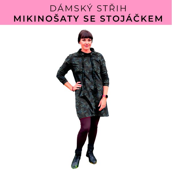Dámský střih - mikinové šaty se stojáčkem
