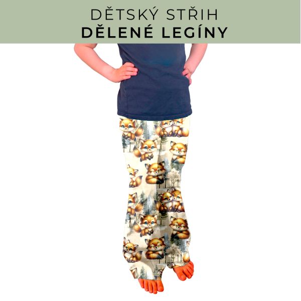 Dětský střih - Dělené legíny
