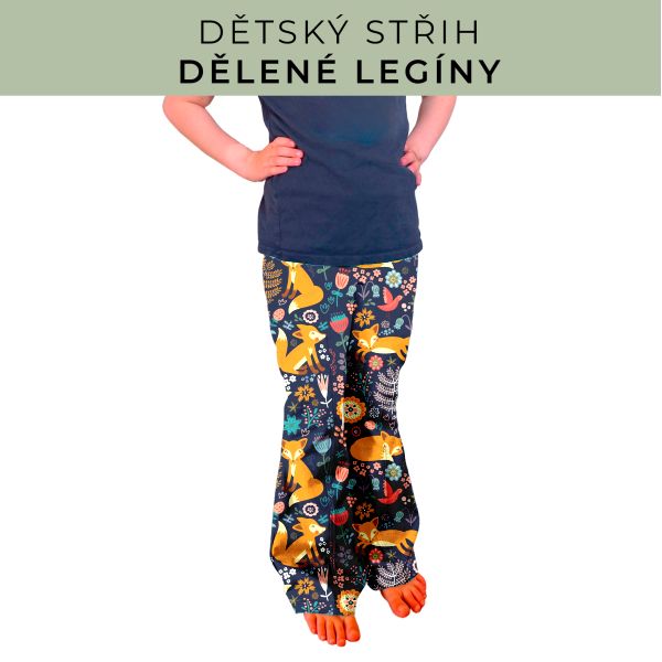 Dětský střih - Dělené legíny