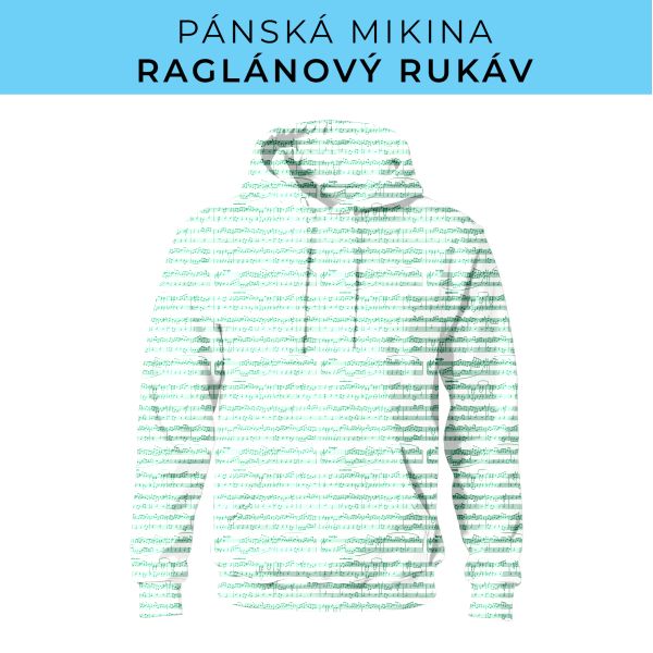 PÁNSKÝ střih - mikina raglan ZÁKLADNÍ s kapucí