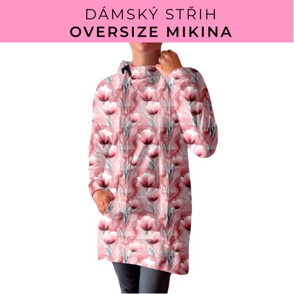 DÁMSKÝ střih - Oversize mikina