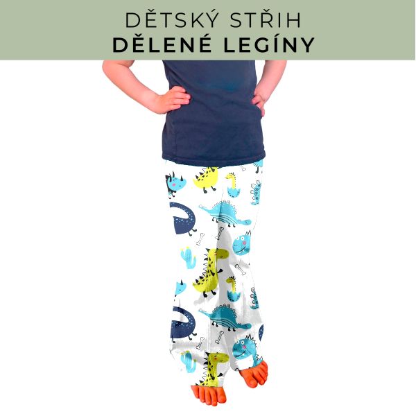 Dětský střih - Dělené legíny