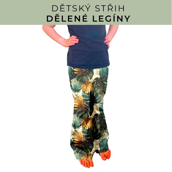 Dětský střih - Dělené legíny