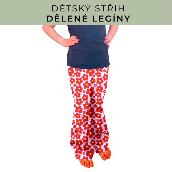 Dětský střih - Dělené legíny