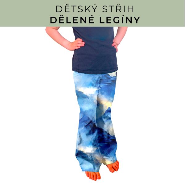 Dětský střih - Dělené legíny