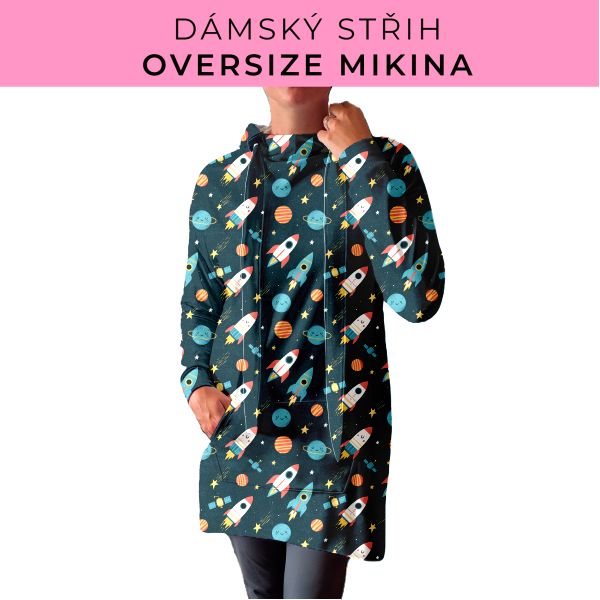DÁMSKÝ střih - Oversize mikina