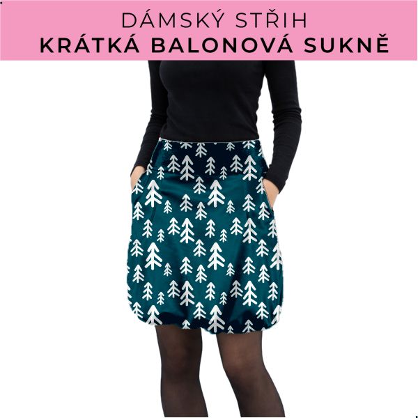 Dámský střih - balonová krátká sukně