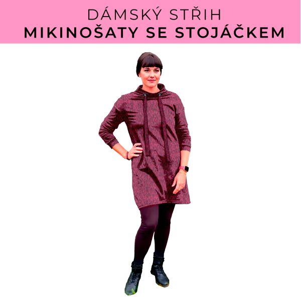 Dámský střih - mikinové šaty se stojáčkem