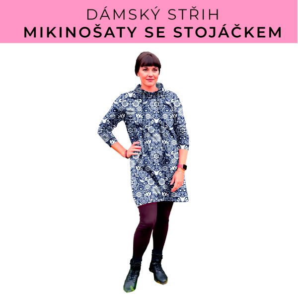Dámský střih - mikinové šaty se stojáčkem