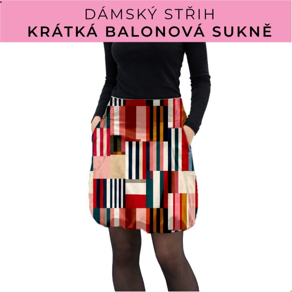 Dámský střih - balonová krátká sukně
