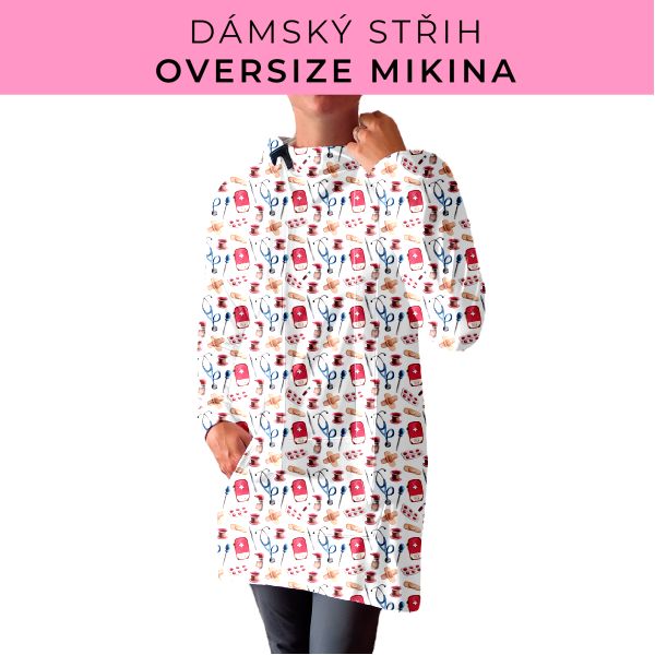 DÁMSKÝ střih - Oversize mikina