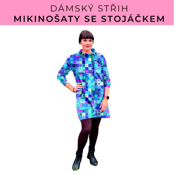 Dámský střih - mikinové šaty se stojáčkem