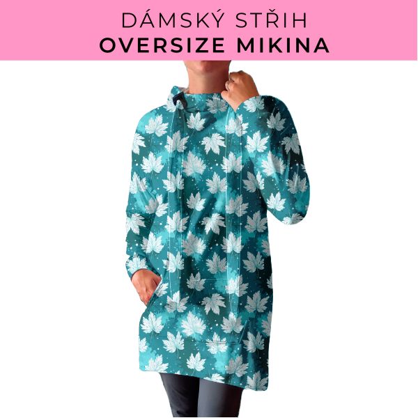 DÁMSKÝ střih - Oversize mikina