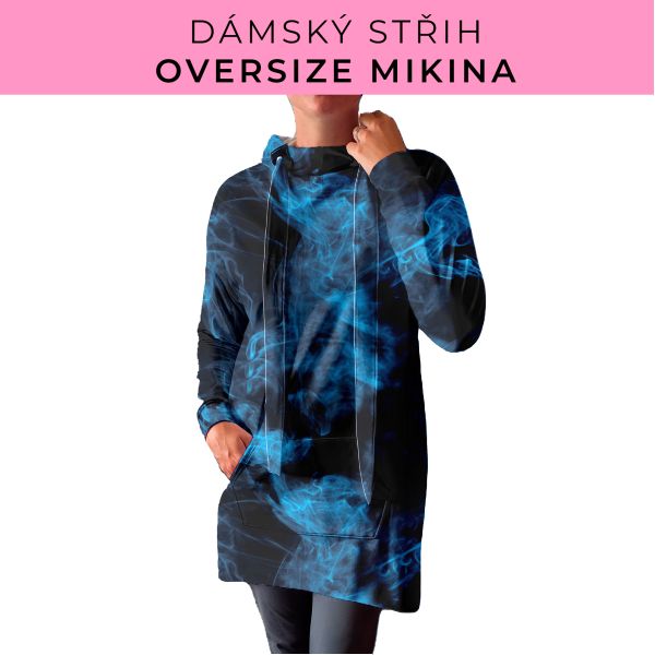 DÁMSKÝ střih - Oversize mikina