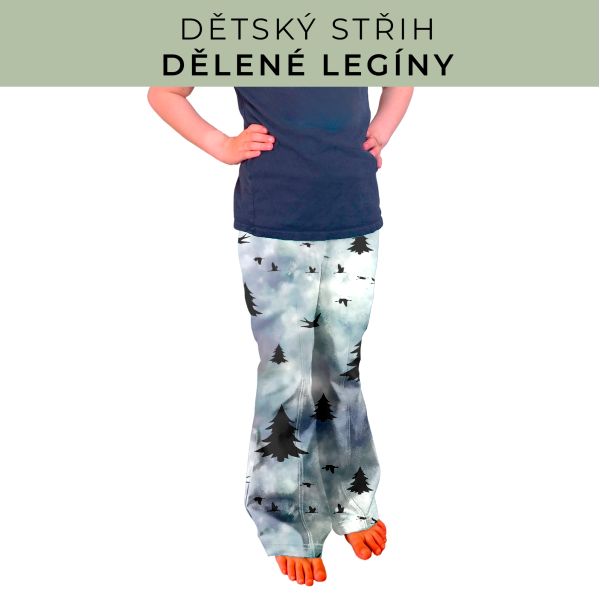 Dětský střih - Dělené legíny