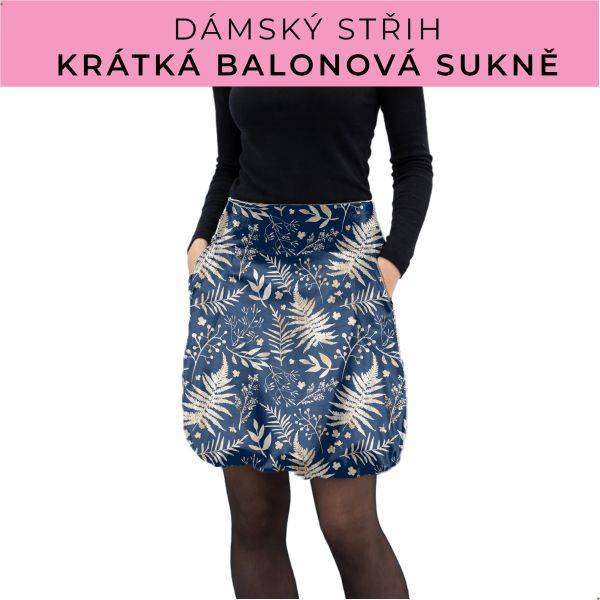Dámský střih - balonová krátká sukně