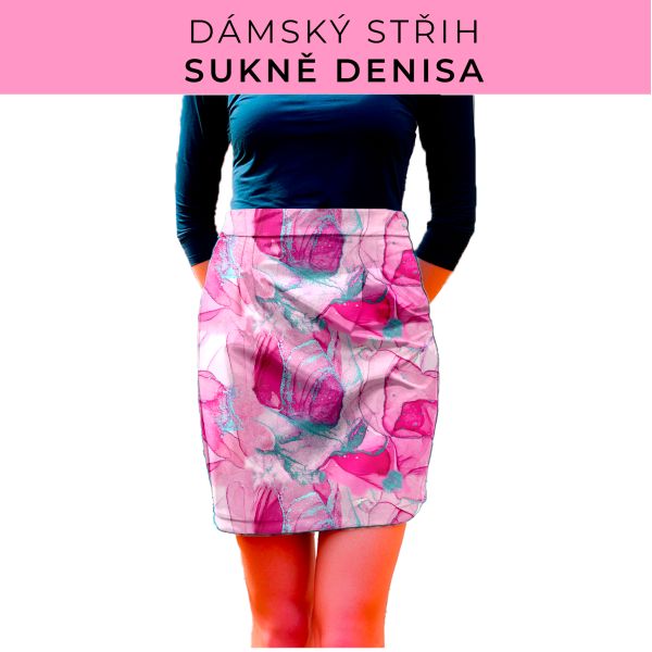 Dámský střih - Dámská sukně Denisa