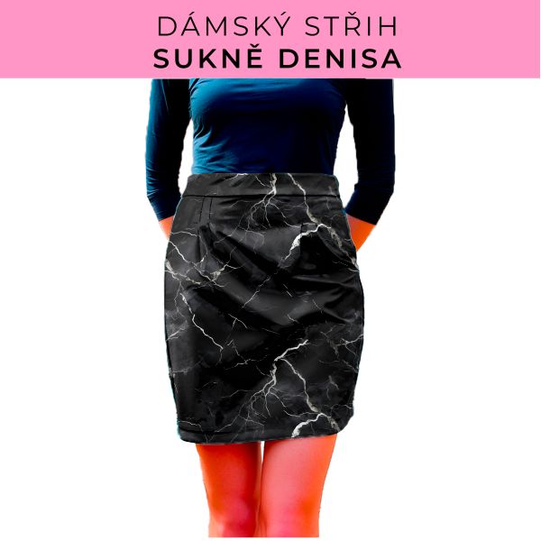 Dámský střih - Dámská sukně Denisa