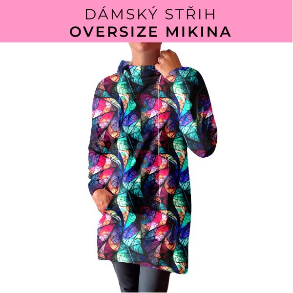 DÁMSKÝ střih - Oversize mikina