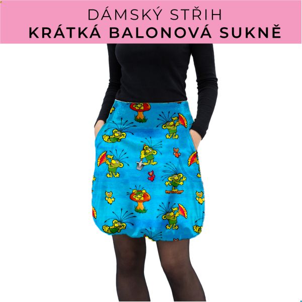 Dámský střih - balonová krátká sukně