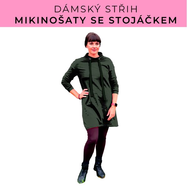 Dámský střih - mikinové šaty se stojáčkem