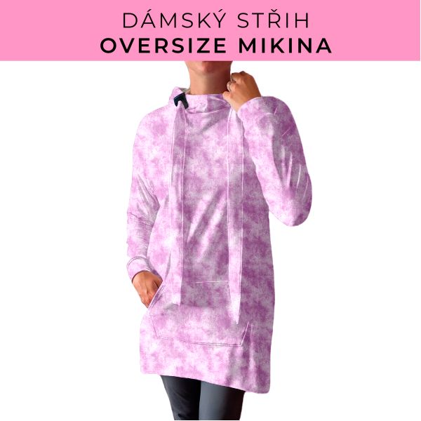 DÁMSKÝ střih - Oversize mikina