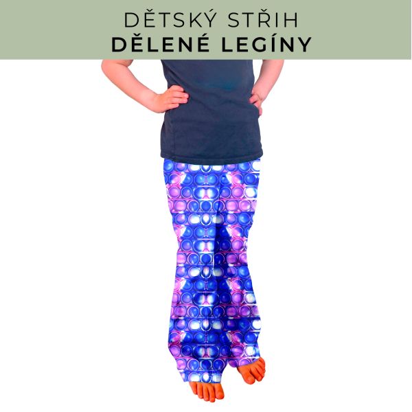 Dětský střih - Dělené legíny
