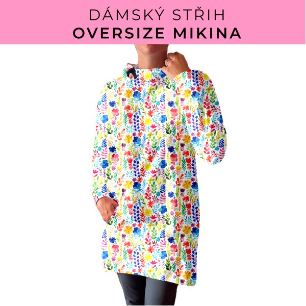 DÁMSKÝ střih - Oversize mikina