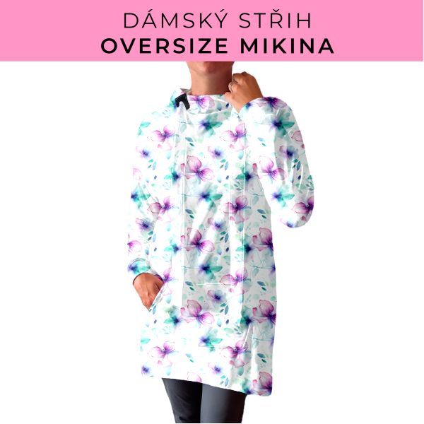 DÁMSKÝ střih - Oversize mikina