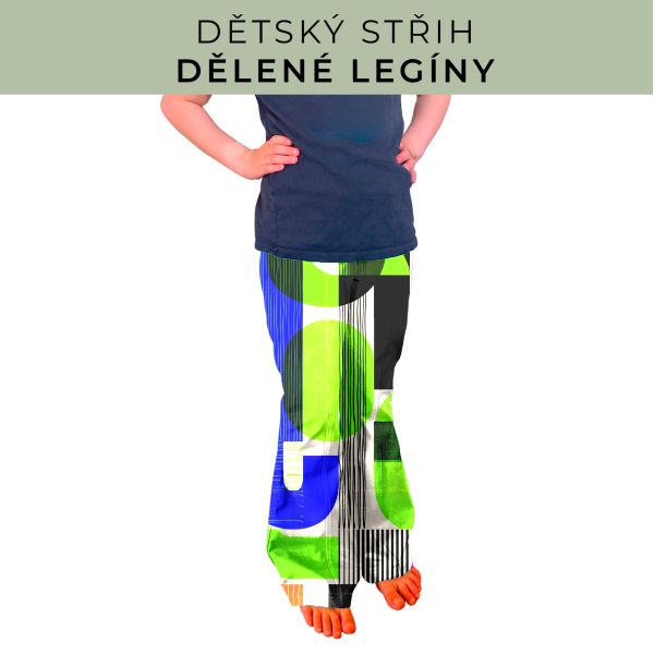 Dětský střih - Dělené legíny