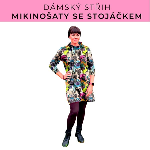 Dámský střih - mikinové šaty se stojáčkem