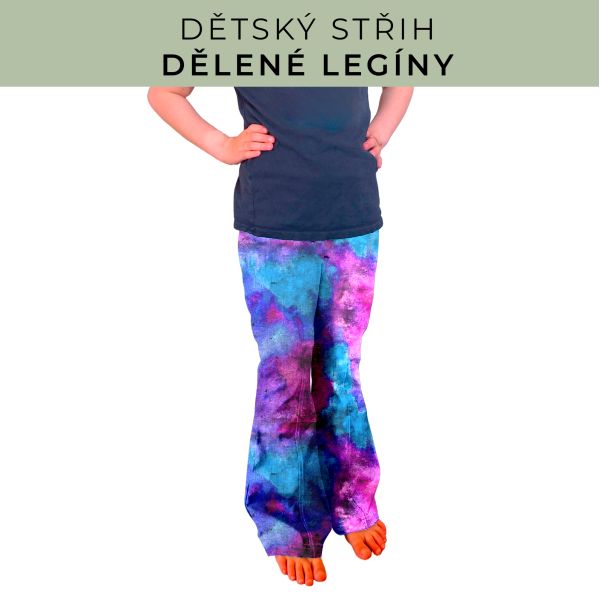 Dětský střih - Dělené legíny