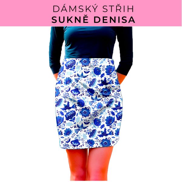 Dámský střih - Dámská sukně Denisa