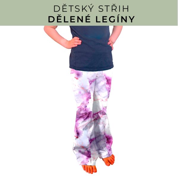 Dětský střih - Dělené legíny