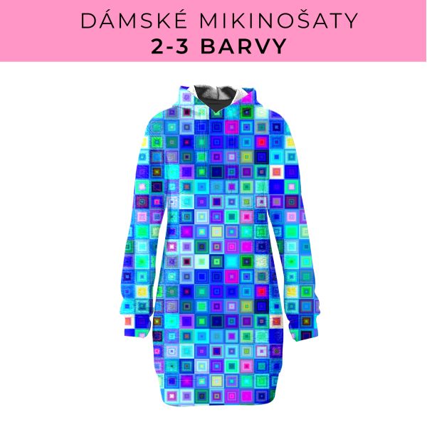 DÁMSKÝ střih - Mikinošaty 2-3 barvy