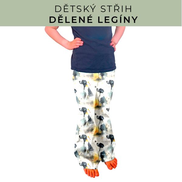 Dětský střih - Dělené legíny