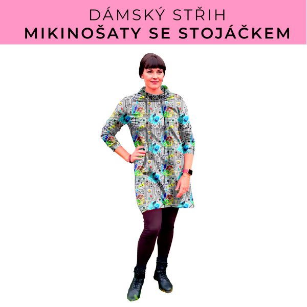 Dámský střih - mikinové šaty se stojáčkem
