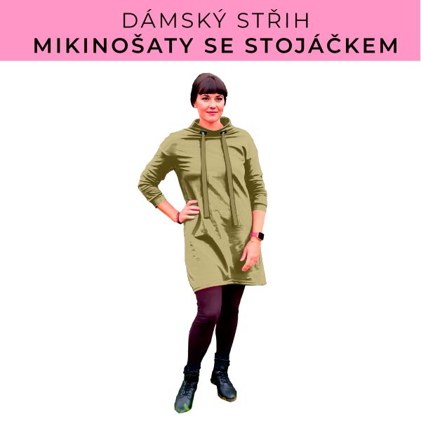 Dámský střih - mikinové šaty se stojáčkem
