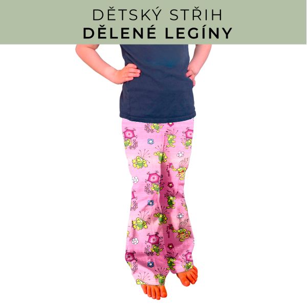 Dětský střih - Dělené legíny